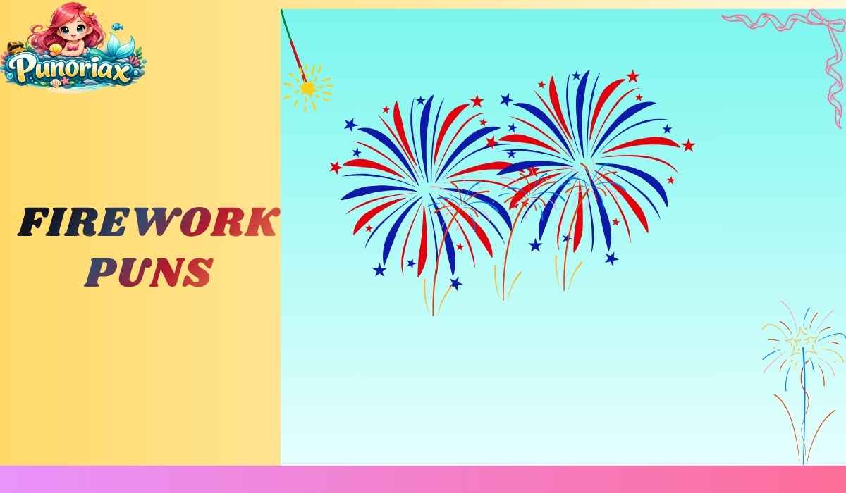 firework puns