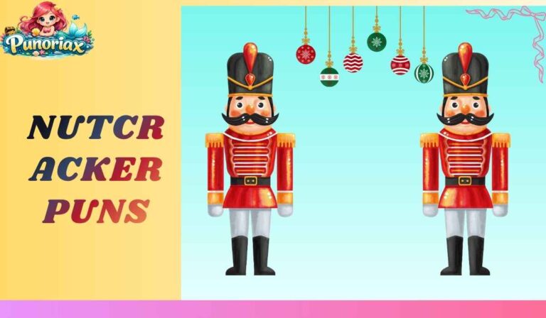 Nutcracker Puns